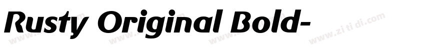 Rusty Original Bold字体转换